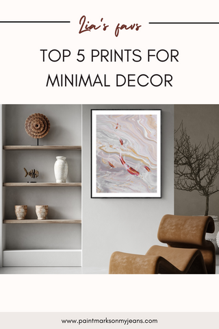 Top 5 Art Prints For Minimal Decor